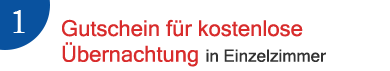 1.Gutschein für kostenlose Übernachtung in Einzelzimmer