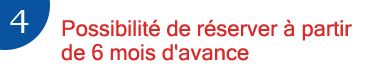 4. Réservez jusqu’à six mois à l’avance